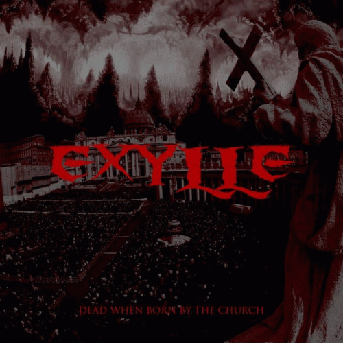 Exylle : Dead When Born by the Church